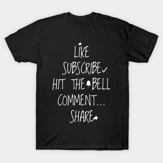 Like Subscribe Comment and Share Video Content Creator T-Shirt by Mewzeek_T